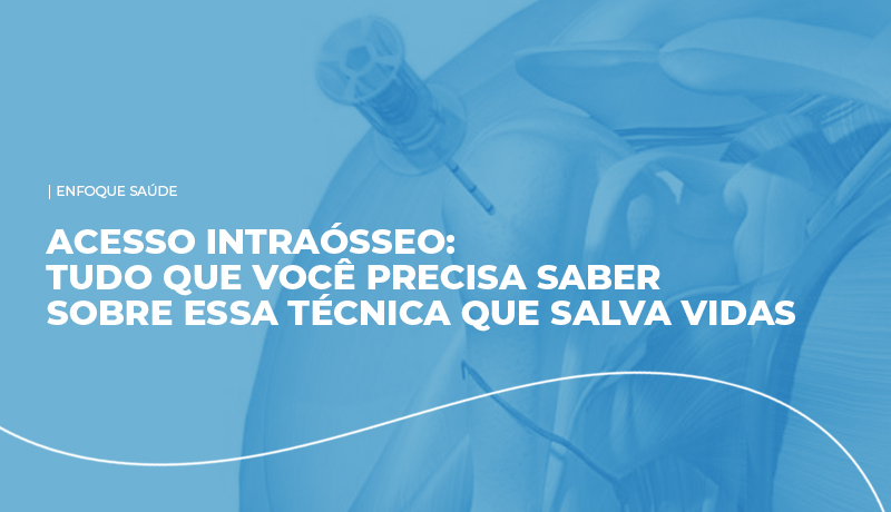 Acesso Intraósseo